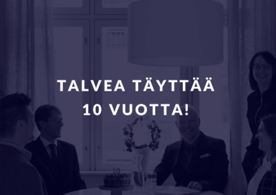 TALVEA täyttää 10 vuotta!