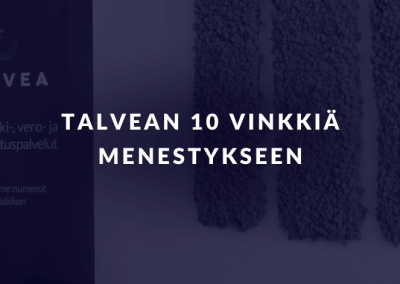 TALVEAn 10 vinkkiä menestykseen